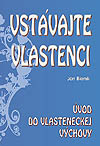 Knihy – náučné - Vstávajte vlastenci - Úvod do vlasteneckej výchovy